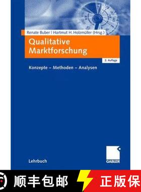 【3-4周达】Qualitative Marktforschung: Konzepte - Methoden - Analysen (2., überarb. Aufl. 2009) [9783834909763]