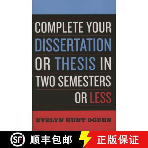 【3-4周达】Complete Your Dissertation or Thesis in Two Semesters or Less [9780742552890]