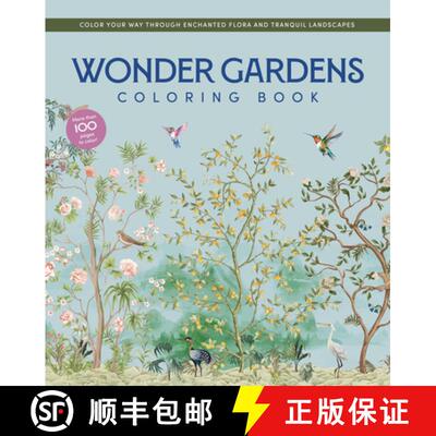 【3-4周达】Wonder Gardens Coloring Book: Color Your Way Through Enchanted Flora and Tranquil Landscapes [9780785848752]