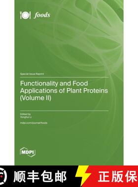 【3-4周达】Functionality and Food Applications of Plant Proteins (Volume II) [9783725835782]