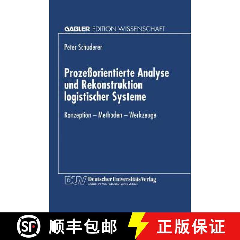 【3-4周达】Prozessorientierte Analyse Und Rekonstruktion Logistischer Systeme: Konzeption -- Methoden... [9783824463541]