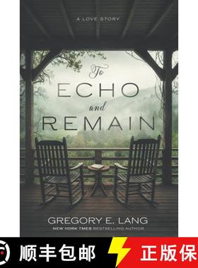 预订 To Echo and Remain: A Love Story [9780988504479]