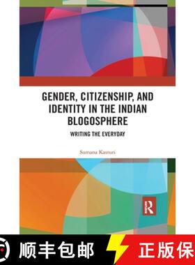 【3-4周达】Gender, Citizenship, and Identity in the Indian Blogosphere: Writing the Everyday [9780367777623]