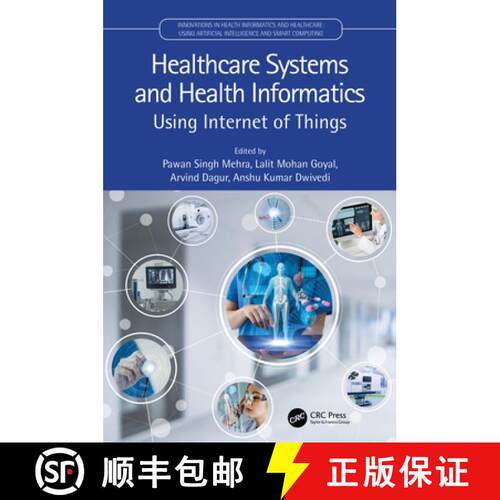 【3-4周达】精装 Healthcare Systems and Health Informatics: Using Internet of Things [9780367703943]
