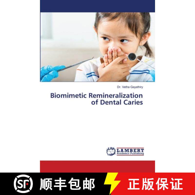 预订 Biomimetic Remineralization of Dental Caries [9786207486052]