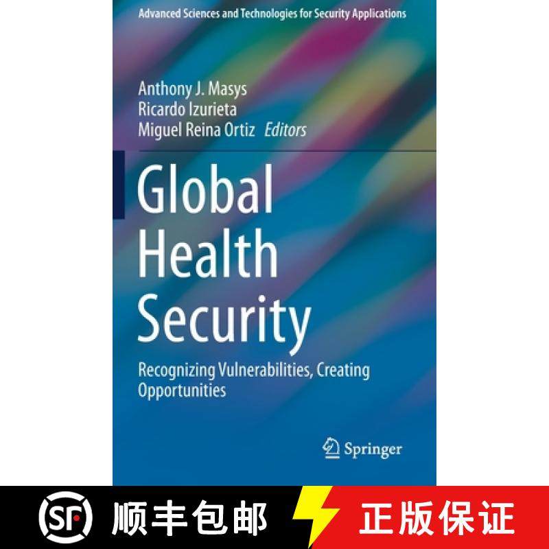 【3-4周达】Global Health Security : Recognizing Vulnerabilities, Creating Opportunities [9783030234935]