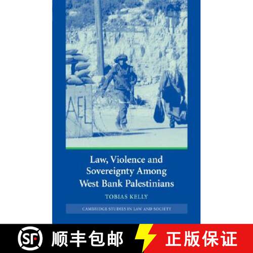 【3-4周达】精装 Law, Violence and Sovereignty Among West Bank Palestinians: - Law, Violence and Sover... [9780521868068]