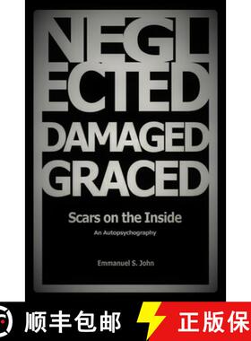 【3-4周达】Neglected, Damaged, Graced: Scars on the Inside [9780985189884]