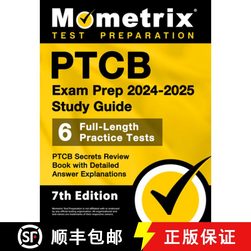 【3-4周达】Ptcb Exam Prep 2024-2025 Study Guide - 6 Full-Length Practice Tests, Ptcb Secrets Review B... [9781516725304]