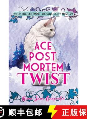 预订 Ace Post Mortem Twist: Wyld Enchantment Woods Cozy Mystery [9781991177292]