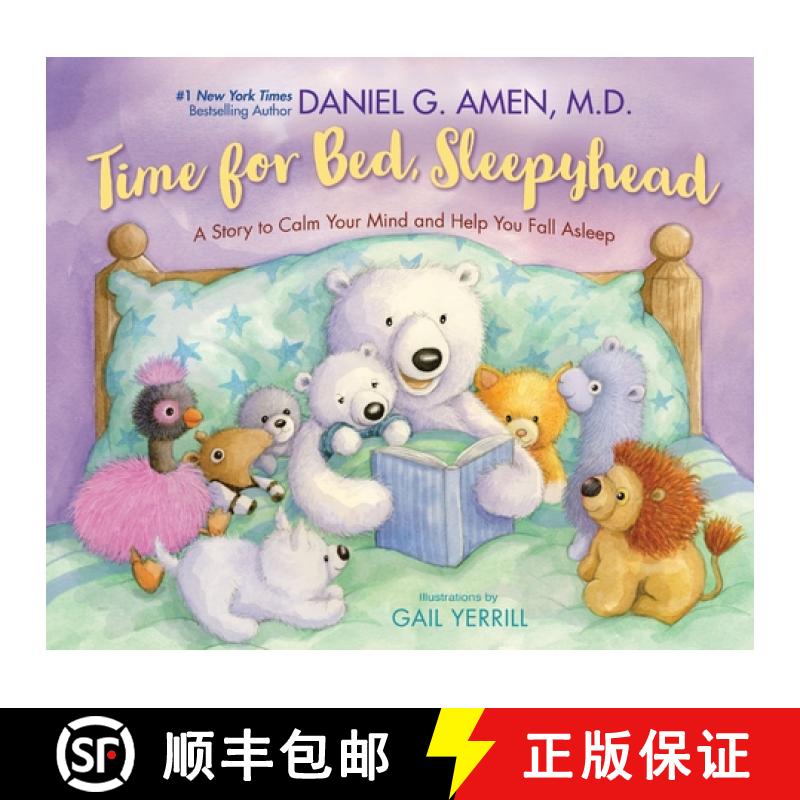 预订 Time for Bed, Sleepyhead: A Story to Calm Your Mind and Help You Fall Asleep [9780310178651]