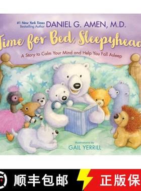 预订 Time for Bed, Sleepyhead: A Story to Calm Your Mind and Help You Fall Asleep [9780310178651]
