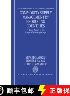 【3-4周达】Commodity Supply Management by Producing Countries: A Case-Study of the Tropical Beverage ... [9780198233381]