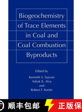 【3-4周达】Biogeochemistry of Trace Elements in Coal and Coal Combustion Byproducts [9780306462887]
