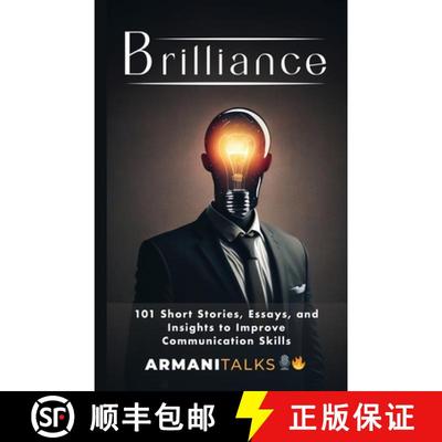 【3-4周达】Brilliance: 101 Short Stories, Essays, and Insights to Improve Communication Skills [9798868992568]