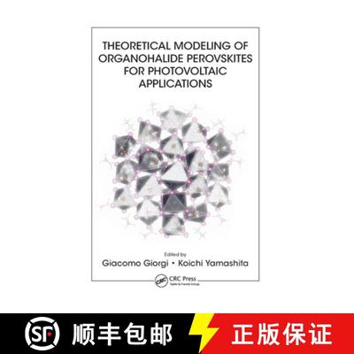【3-4周达】Theoretical Modeling of Organohalide Perovskites for Photovoltaic Applications [9780367875749]