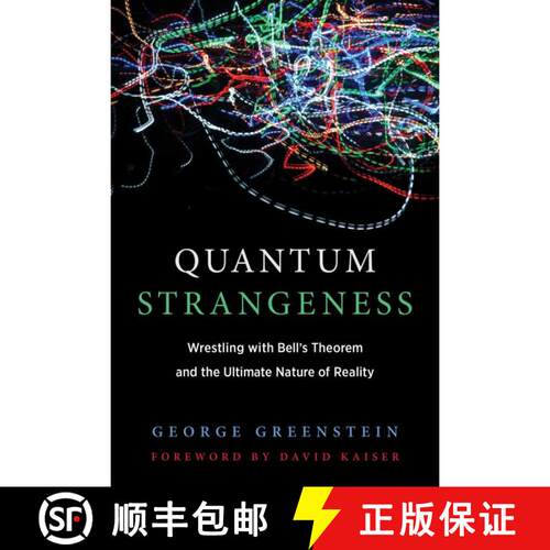 【3-4周达】Quantum Strangeness: Wrestling with Bell’s Theorem and the Ultimate Nature of Reality [9780262549301]