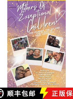 【3-4周达】Mothers of Exceptional Children: The Journey, The Joy and the Plight of Real Advocacy [9780578568898]