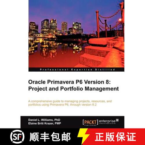 预订 Oracle Primavera P6 Version 8: Project and Portfolio Management [9781849684682]
