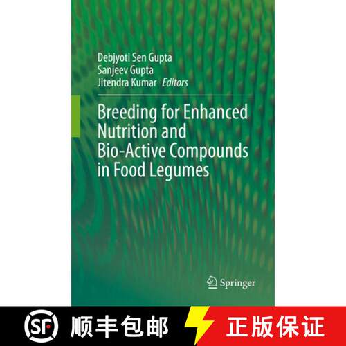 【3-4周达】精装 Breeding for Enhanced Nutrition and Bio-Active Compounds in Food Legumes [9783030592141]