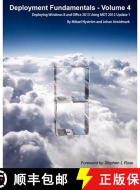 【3-4周达】Deployment Fundamentals, Vol. 4: Deploying Windows 8 and Office 2013 Using Mdt 2012 Update 1 [9789197939089]