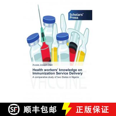 预订 Health workers' knowledge on Immunization Service Delivery [9786202313056]