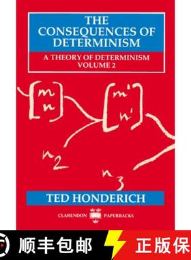 【3-4周达】The Consequences of Determinism: A Theory of Determinism, Volume 2 [9780198242833]