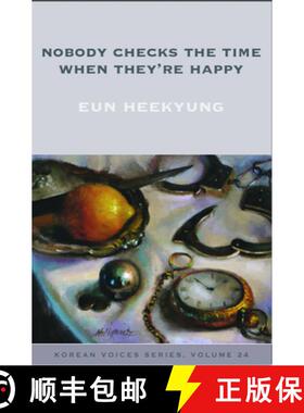 【3-4周达】Nobody Checks the Time When They're Happy [9781945680083]