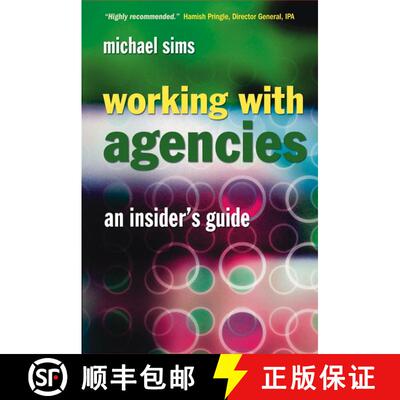 预订 精装 Working With Agencies - An Insiders Guide [Wiley经管] [9780470024614]