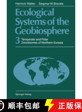 【3-4周达】Ecological Systems of the Geobiosphere : 3 Temperate and Polar Zonobiomes of Northern Eurasia [9783642701627]
