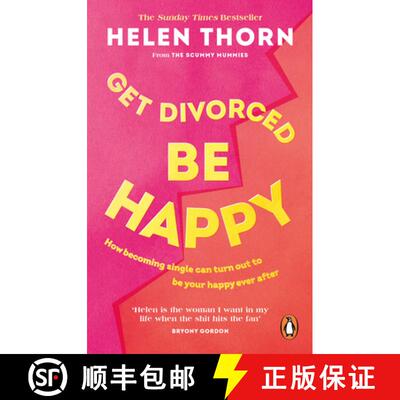 【3-4周达】Get Divorced, Be Happy : How becoming single can turn out to be your happy ever after [9781785043703]
