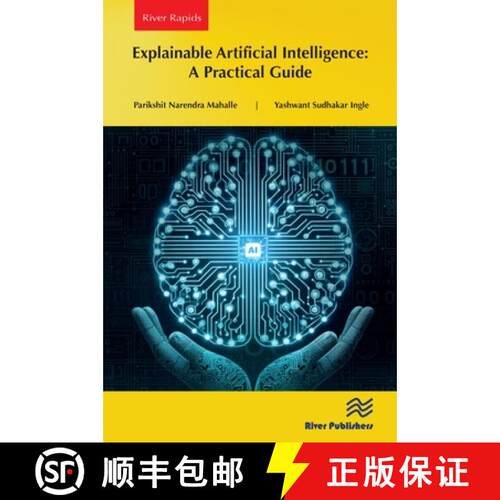 【3-4周达】Explainable Artificial Intelligence: A Practical Guide [9788770047135]