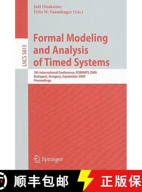 【3-4周达】Formal Modeling and Analysis of Timed Systems: 7th International Conference, FORMATS 2009,... [9783642043673]
