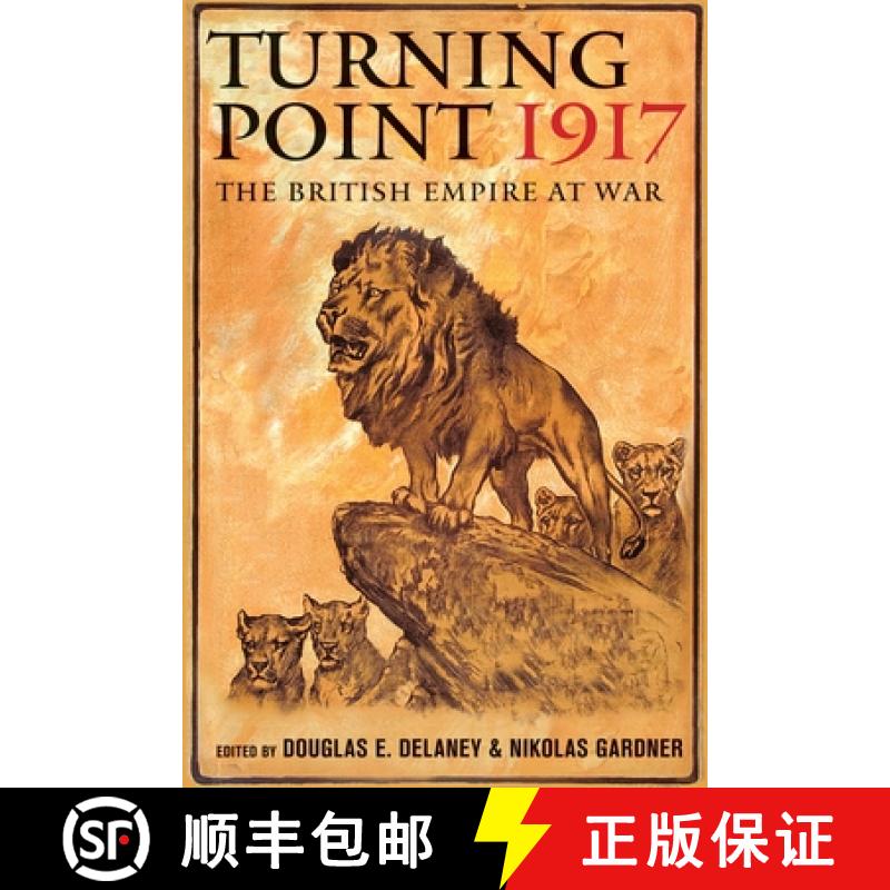 【3-4周达】Turning Point 1917: The British Empire at War [9780774833998]