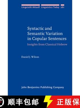 【3-4周达】Syntactic and Semantic Variation in Copular Sentences.Insights from Classical Hebrew. [9789027207135]