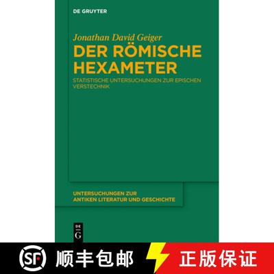 【3-4周达】Der Roemische Hexameter: Statistische Untersuchungen Zur Epischen Verstechnik [9783110698916]