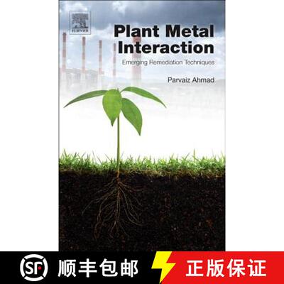【3-4周达】精装 Plant Metal Interaction: Emerging Remediation Techniques [9780128031582]