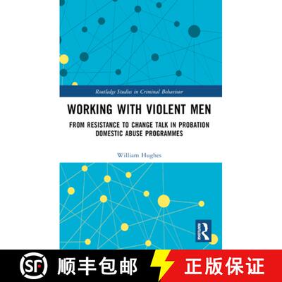 【3-4周达】Working with Violent Men: From Resistance to Change Talk in Probation Domestic Abuse Progr... [9781032151687]