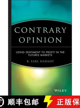 【3-4周达】Contrary Opinion: Using Sentiment To Profit In The Futures Markets [Wiley金融] [9780471363538]