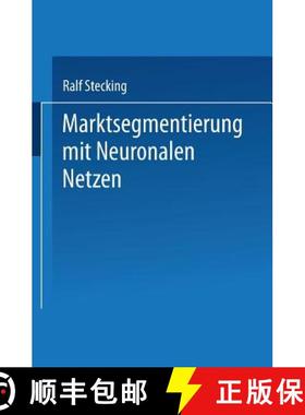 【3-4周达】Marktsegmentierung Mit Neuronalen Netzen [9783824421343]