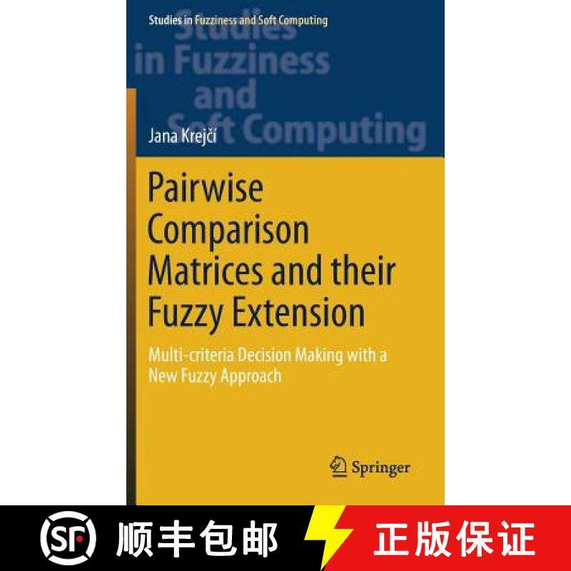 【3-4周达】Pairwise Comparison Matrices and their Fuzzy Extension : Multi-criteria Decision Making wi... [9783319777146]
