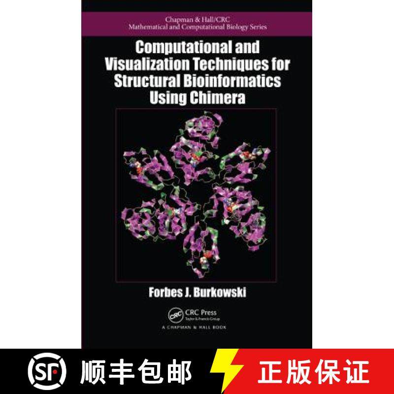 【3-4周达】Computational and Visualization Techniques for Structural Bioinformatics Using Chimera [9781439836613]