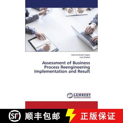 预订 Assessment of Business Process Reengineering Implementation and Result [9783659768149]