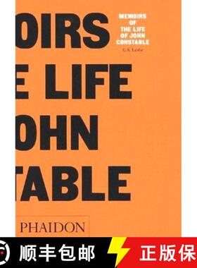 【3-4周达】Memoirs of the Life of John Constable: Composed Chiefly of His Letters [9780714833606]