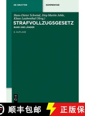 【3-4周达】Strafvollzugsgesetz: Bund und Lander [9783110285796]