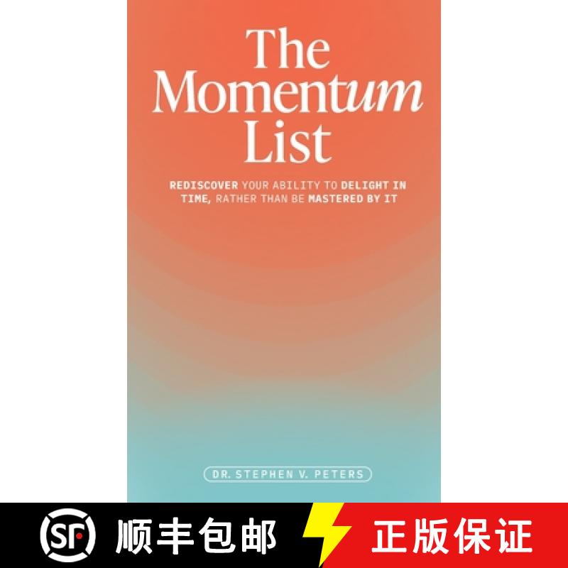 【3-4周达】The Momentum List: Rediscover Your Ability to Delight in Time, Rather Than Be Mastered by It [9798991919517]