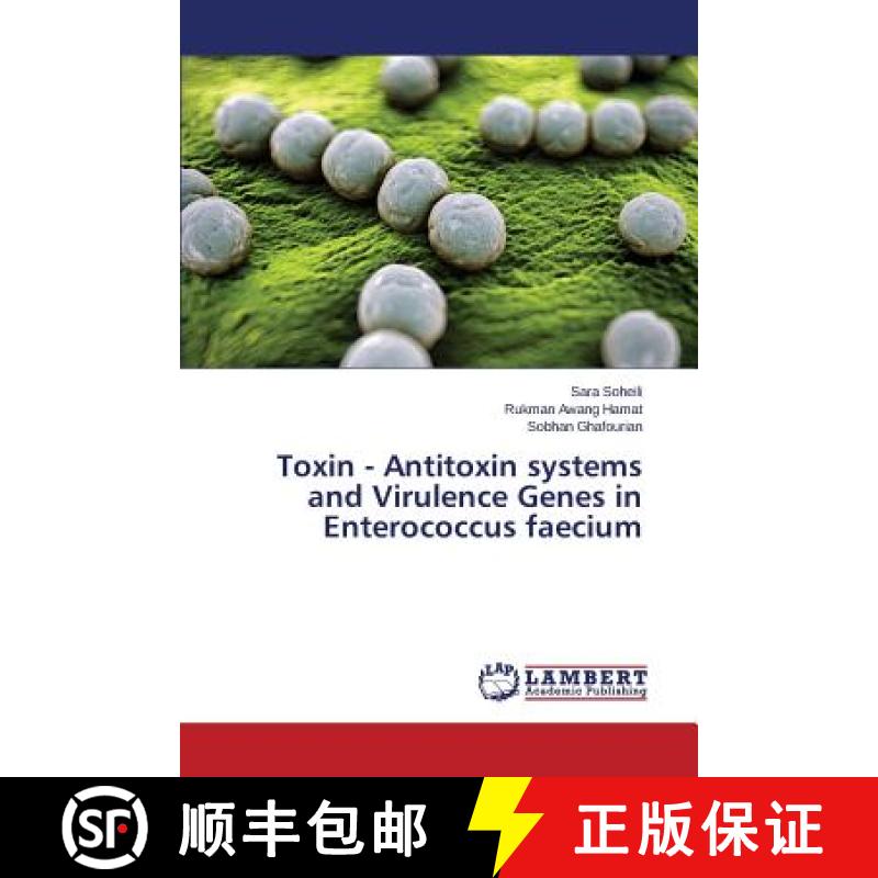预订 Toxin - Antitoxin Systems and Virulence Genes in Enterococcus Faecium [9783659517129]