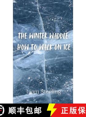 预订 The Winter Waddle: How to Walk on Ice [9789916941942]