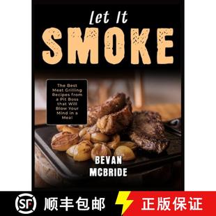 Blow Meat Best a... Smoke Your from Boss 9781915322104 Grilling Recipes 4周达 Pit that Will The Mind Let