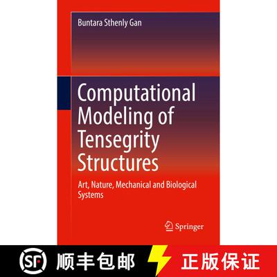 【3-4周达】Computational Modeling of Tensegrity Structures: Art, Nature, Mechanical and Biological Sy... [9783030178352]